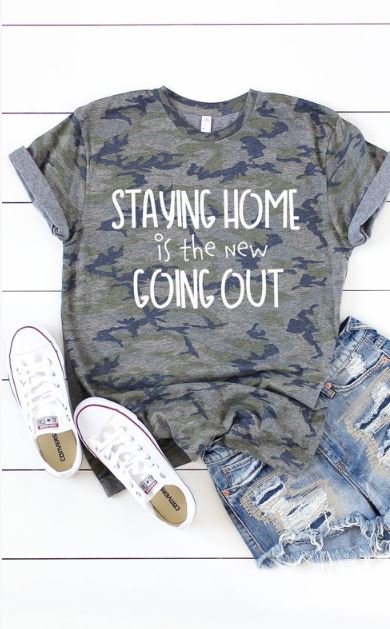 Staying Home Is the New Going Out Camo Tee -  FINAL SALE